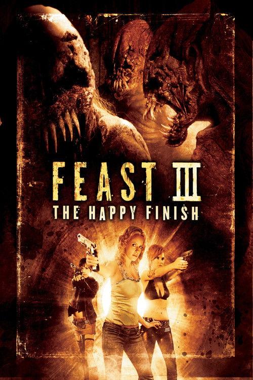 Feast III: The Happy Finish 2009 official movie poster