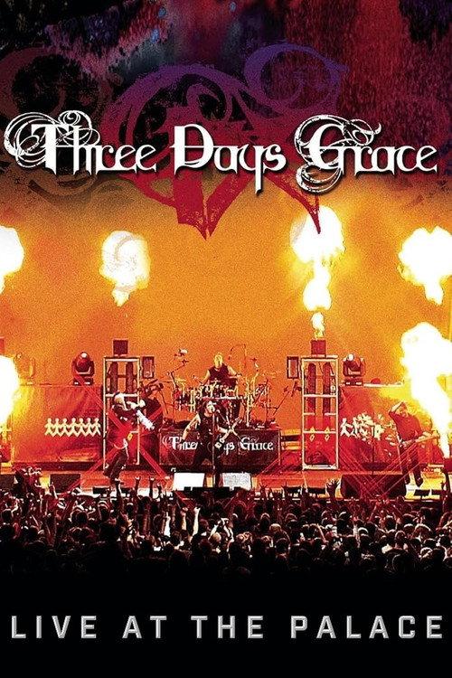 Three Days Grace - Live at the Palace 2008 official movie poster
