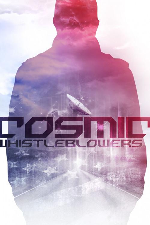 Cosmic Whistleblowers 2015 official movie poster