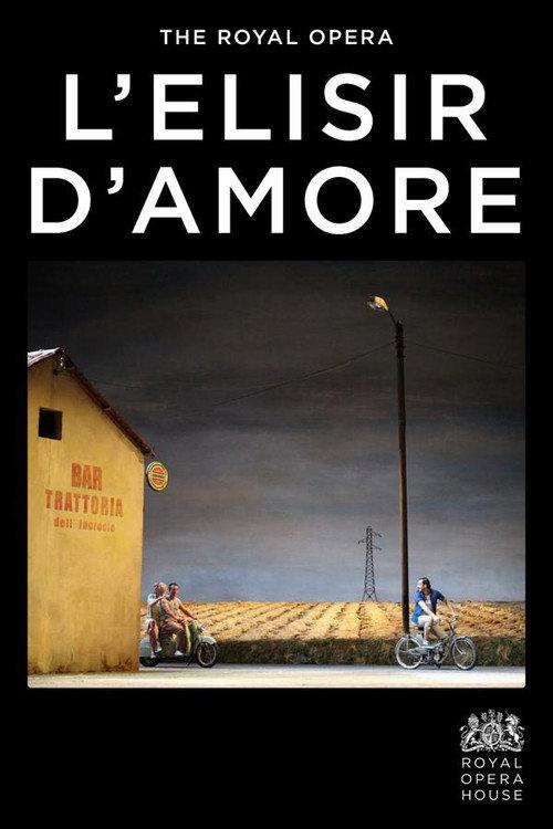 Royal Opera House: L’Elisir d’Amore 2023 official movie poster