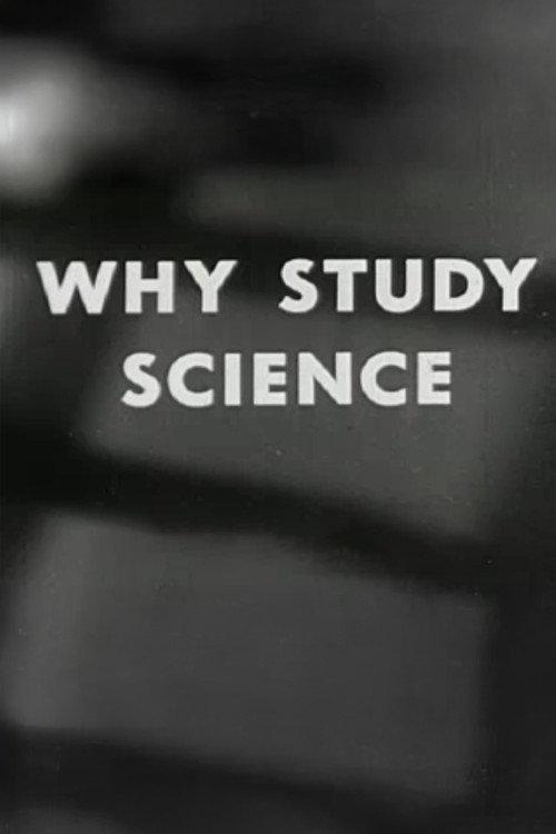 Why Study Science? 1955 official movie poster