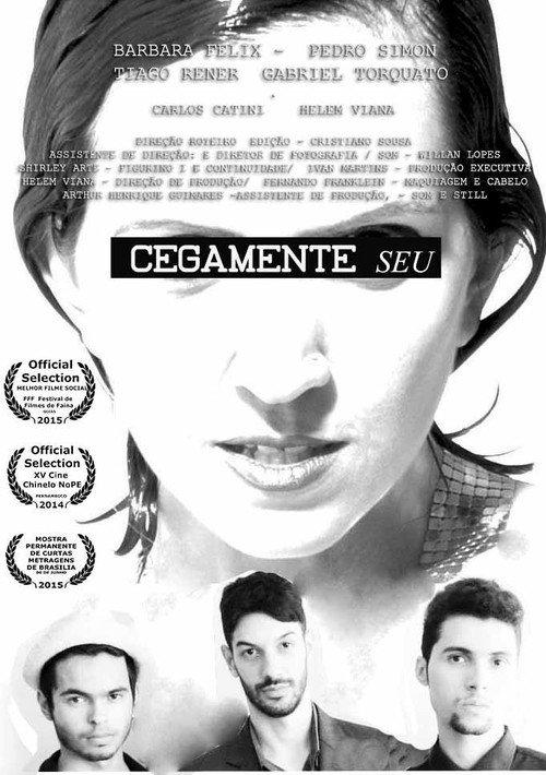 Cegamente Seu 2014 official movie poster