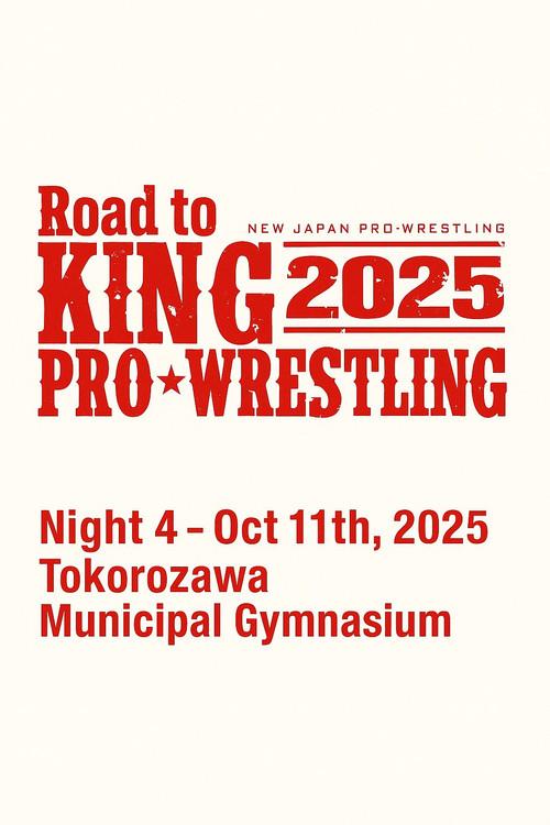 NJPW Road to King of Pro-Wrestling 2025 - Day 4 2025 official movie poster