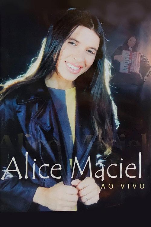 Alice Maciel e Banda Pentecostal - Ao Vivo 2007 official movie poster