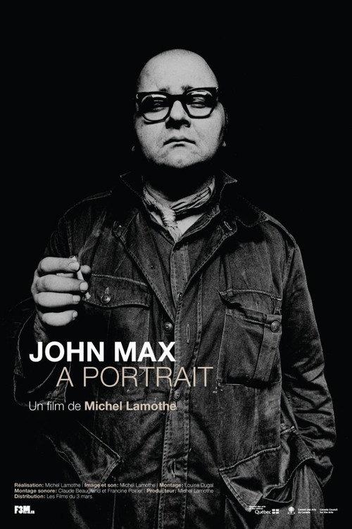 John Max, A Portrait 2010 official movie poster