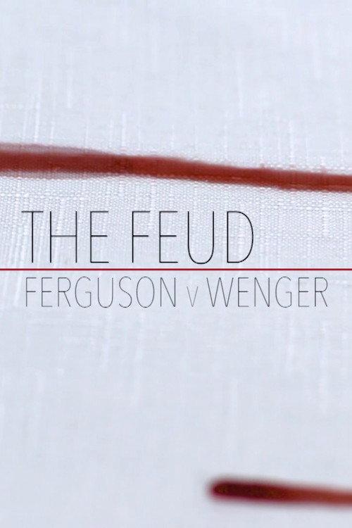 Fergie Vs Wenger: The Feud 2018 official movie poster