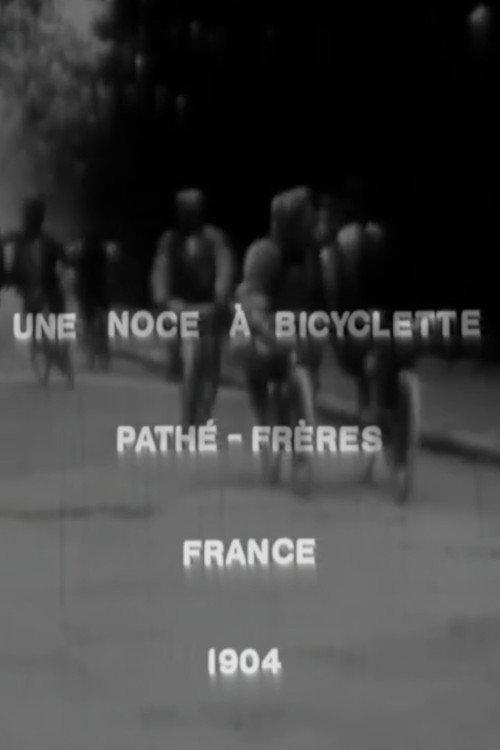 Une noce à bicyclette 1906 official movie poster