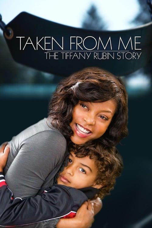 Taken from Me: The Tiffany Rubin Story 2011 official movie poster