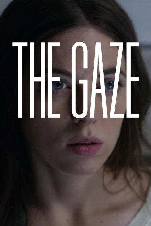 The Gaze 2018 official movie poster
