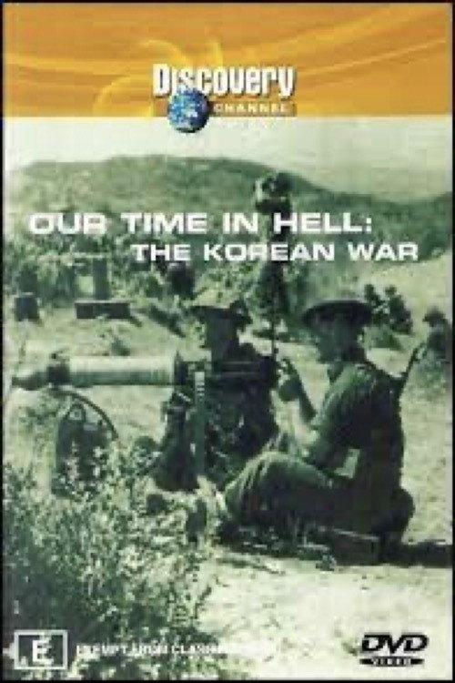 Our Time in Hell: The Korean War 1997 official movie poster