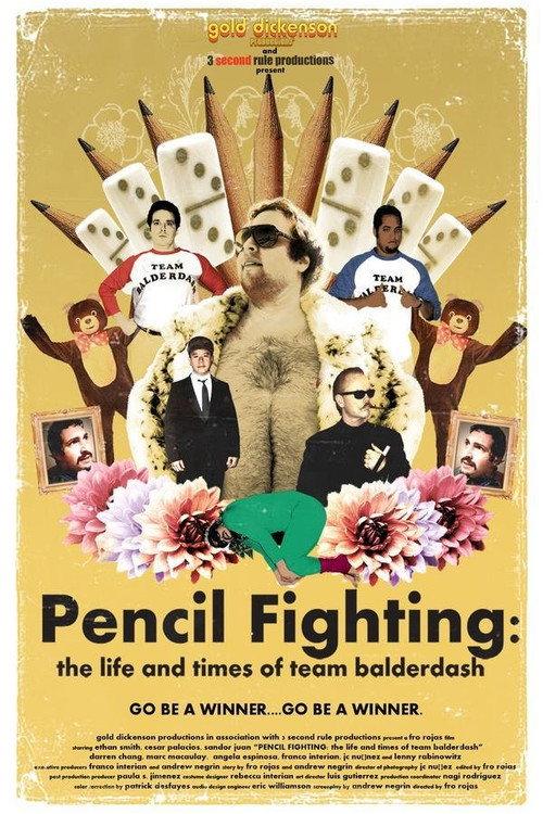 Pencil Fighting - The Life and Times of Team Balderdash 2007 official movie poster