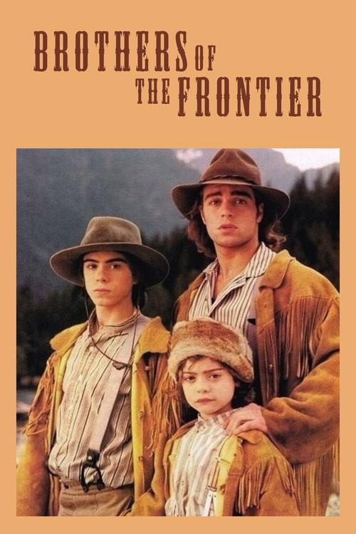 Brothers of the Frontier 1996 official movie poster
