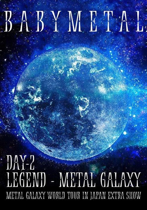 BABYMETAL LEGEND - METAL GALAXY - METAL GALAXY WORLD TOUR IN JAPAN EXTRA SHOW - DAY 2 2020 official movie poster
