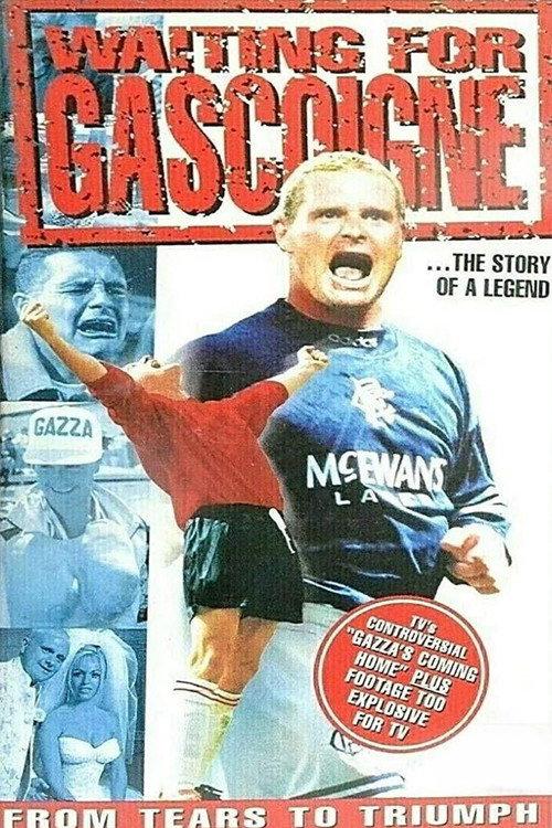 Waiting for Gascoigne: The Story of a Legend 1996 official movie poster
