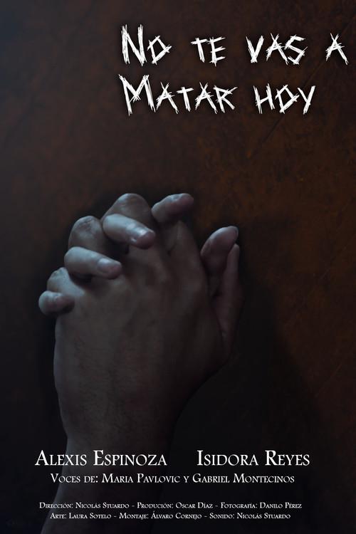 NO TE VAS A MATAR HOY 2026 official movie poster