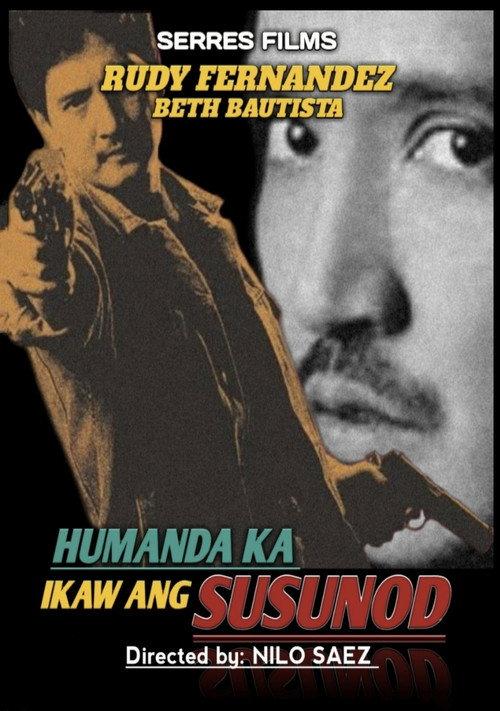 Humanda Ka... Ikaw ang Susunod 1987 official movie poster