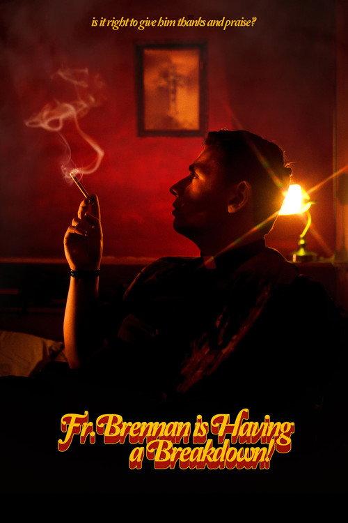 Fr. Brennan is Having a Breakdown! 2025 official movie poster