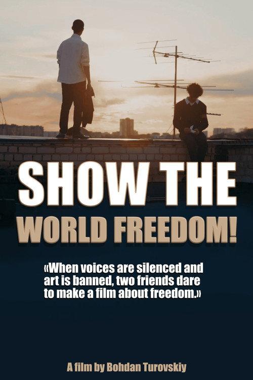 SHOW ME FREEDOM  official movie poster