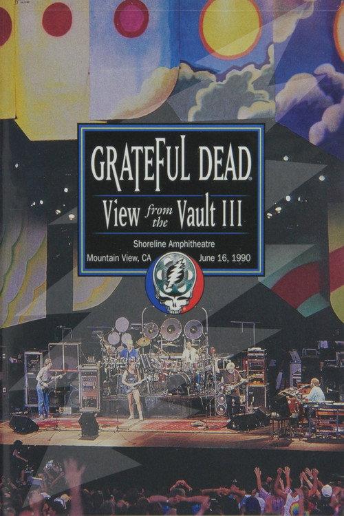 Grateful Dead: View from the Vault III 2002 official movie poster