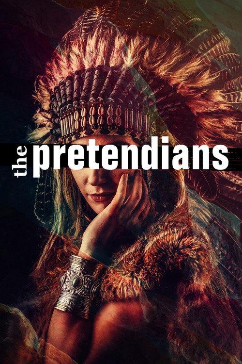 The Pretendians 2022 official movie poster