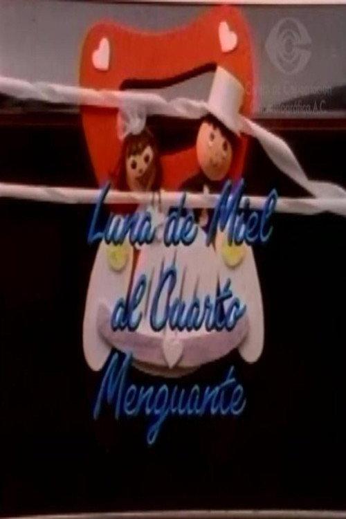 Luna de miel al cuarto menguante 1990 official movie poster