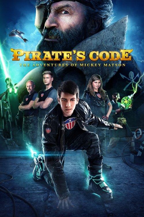 Pirate's Code: The Adventures of Mickey Matson 2014 official movie poster