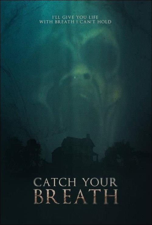 Catch Your Breath 2022 official movie poster