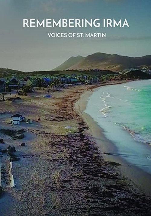 Remembering Irma: Voices of St. Martin 2018 official movie poster