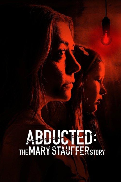 Abducted: The Mary Stauffer Story 2019 official movie poster