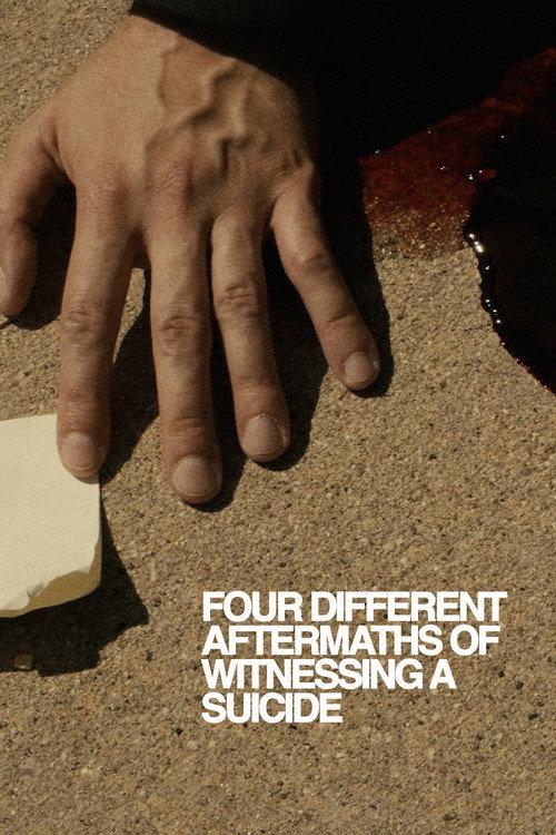 Four Different Aftermaths of Witnessing a Suicide  official movie poster