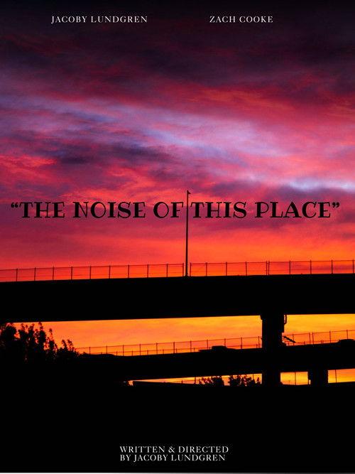 "The Noise of This Place" 2026 official movie poster