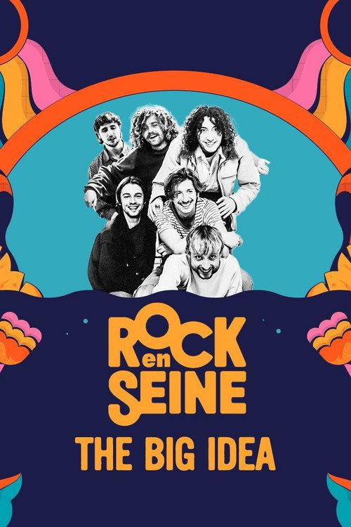 The Big Idea - Rock en Seine 2023 2023 official movie poster