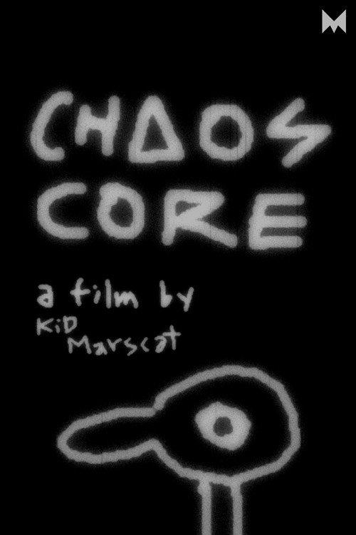 Chaos Core 2021 official movie poster