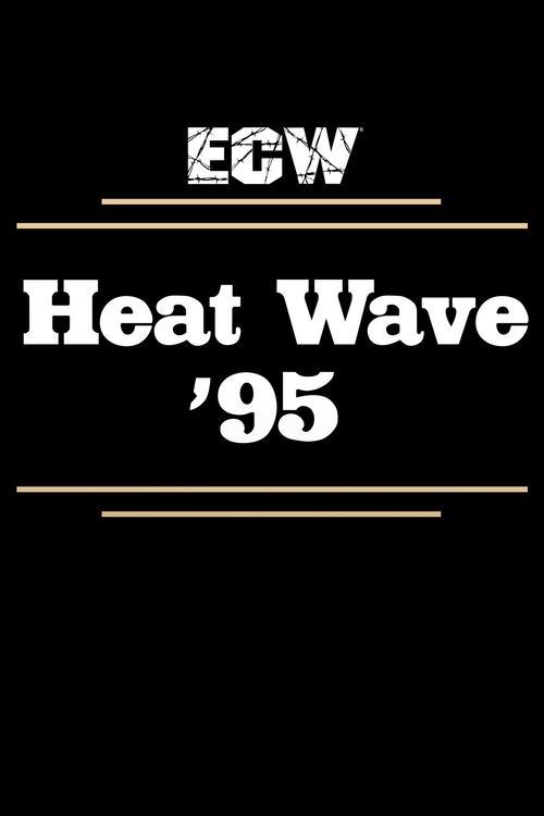 ECW Heat Wave 1995 1995 official movie poster