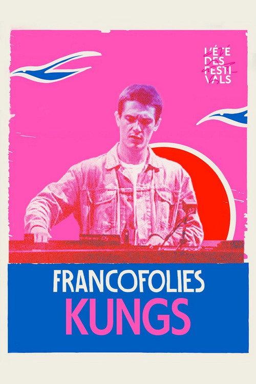 Kungs aux Francofolies 2023 2024 official movie poster