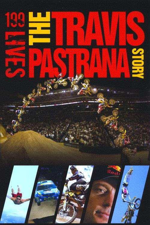 199 lives: The Travis Pastrana Story 2008 official movie poster