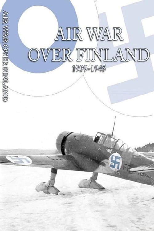Air War Over Finland 1939-1945 2009 official movie poster