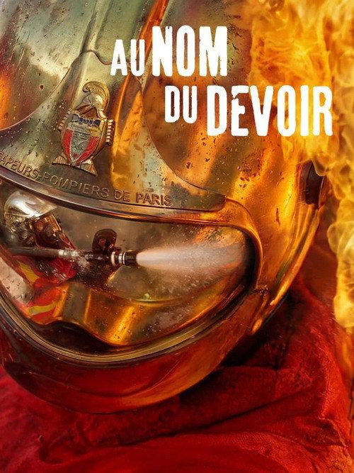 Au nom du devoir - Les sapeurs pompiers de Paris 2026 official movie poster
