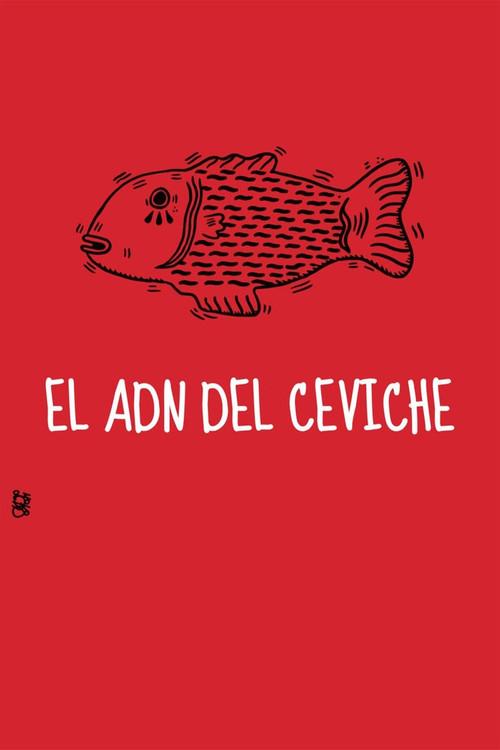 The DNA of Ceviche 2015 official movie poster
