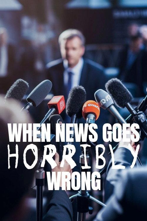 When News Goes Horribly Wrong 2018 official movie poster
