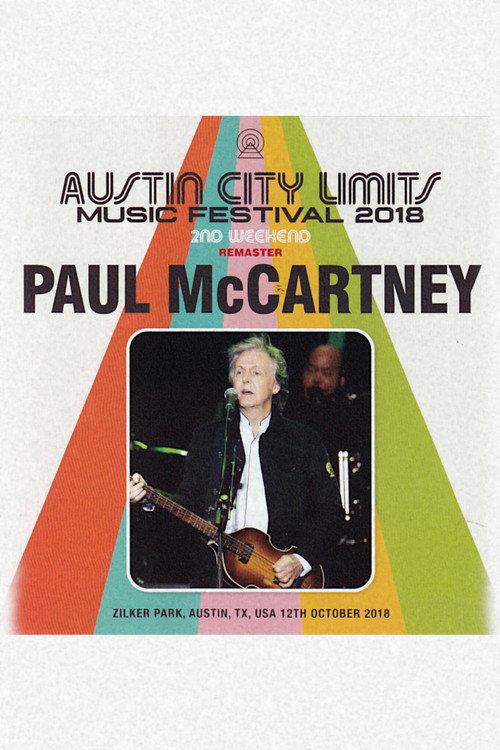 Paul McCartney: Live at Austin City Limits Music Festival, 2018 2018 official movie poster