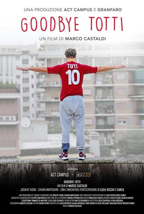 Goodbye Totti 2018 official movie poster