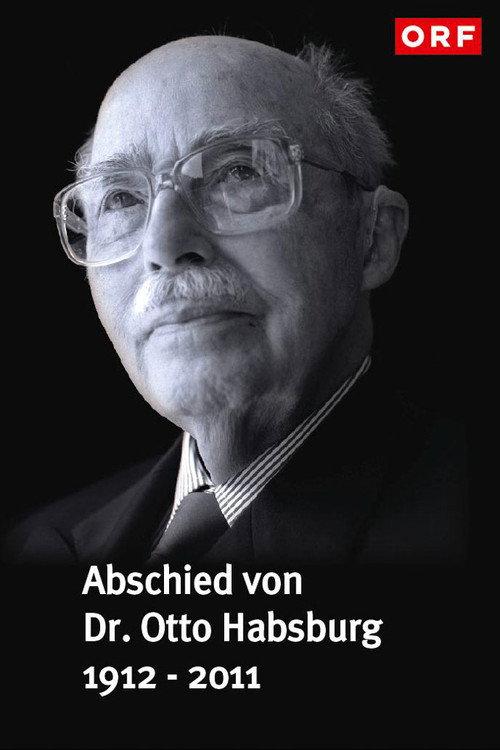 Abschied von Dr. Otto Habsburg 2011 official movie poster
