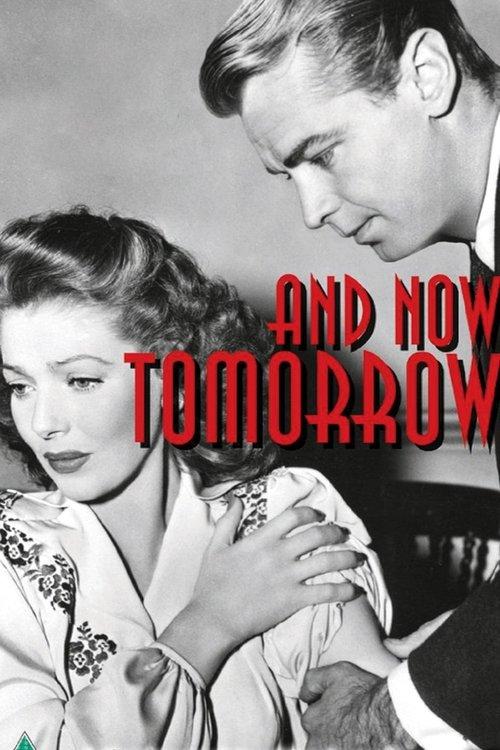 And Now Tomorrow 1944 official movie poster