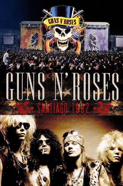 Guns N' Roses - Live In Santiago 1992 official movie poster