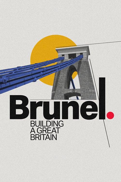 Brunel: Building a Great Britain 2020 official movie poster