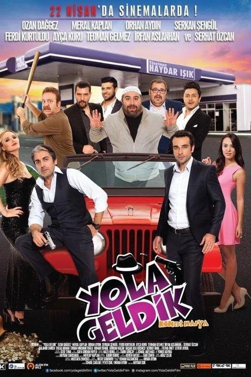 Yola Geldik 2016 official movie poster