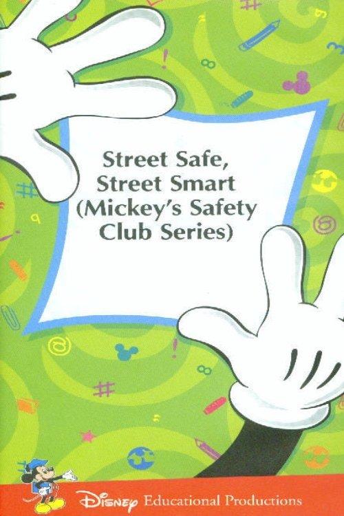 Mickey's Safety Club: Street Safe, Street Smart 1989 official movie poster