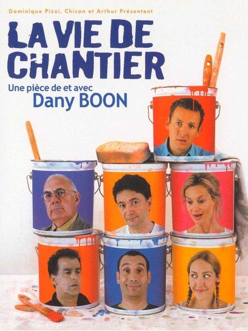 La vie de chantier 2004 official movie poster