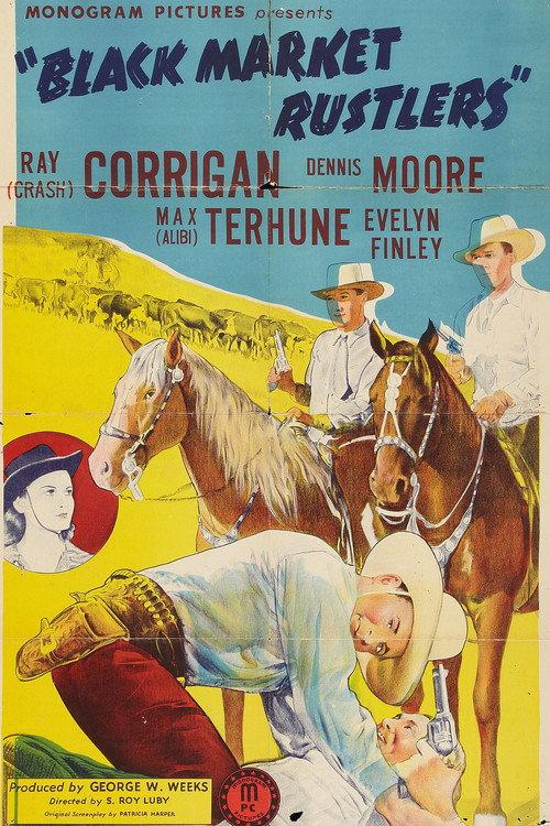 Black Market Rustlers 1943 official movie poster
